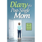 Diary of a Post-Single Mom - Paperback