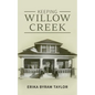 Keeping Willow Creek - Paperback