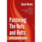 Pastoring: The Nuts and Bolts - Application Guide: Create a customized action plan for your church - Paperback