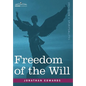 Freedom of the Will - Hardcover