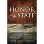 Honor to State: Reflections of a Reagan-Bush Era Ambassador - Paperback