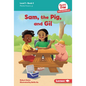 Sam, the Pig, and Gil: Book 3 - Library Binding