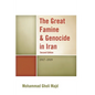 Great Famine & Genocide in Iran: 1917-1919 - Paperback
