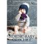 Nordic Baby Crochet: Assembly-Free Models for the Little Ones - Paperback