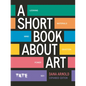 A Short Book about Art: Expanded Edition - Paperback