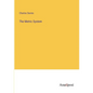 The Metric System - Paperback