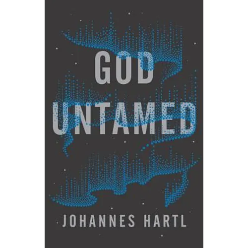 God Untamed: Get Out of the Spiritual Comfort Zone - Paperback