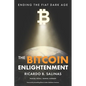 The Bitcoin Enlightenment: Ending The Fiat Dark Age - Paperback