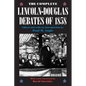 The Complete Lincoln-Douglas Debates of 1858 - Paperback