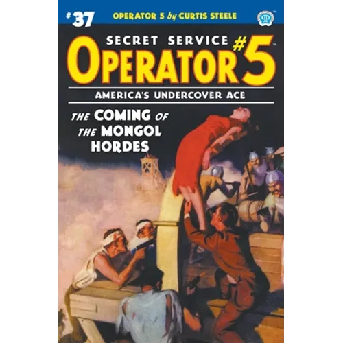 Operator 5 #37: The Coming of the Mongol Hordes - Paperback