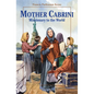 Mother Cabrini: Missionary to the World - Paperback