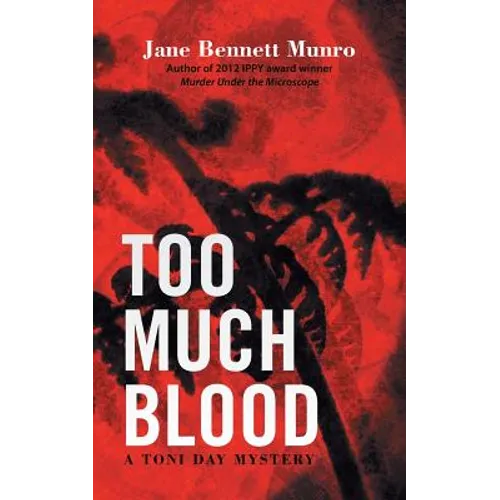 Too Much Blood: A Toni Day Mystery - Paperback