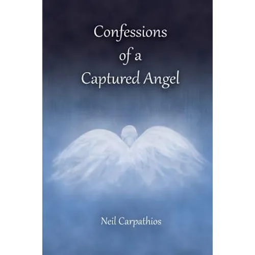 Confessions of a Captured Angel - Paperback