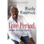 Love. Period.: When All Else Fails - Paperback