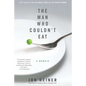 Man Who Couldn't Eat - Paperback