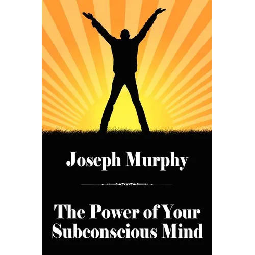 The Power of Your Subconscious Mind - Paperback