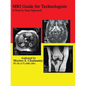 MRI Guide for Technologists: A Step by Step Approach - Paperback