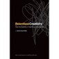 Relentless Creativity: Truth, Chaos & the Will to Create - Paperback