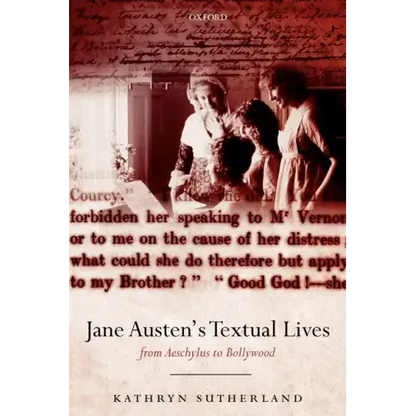 Jane Austen's Textual Lives: From Aeschylus to Bollywood - Paperback