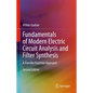 Fundamentals of Modern Electric Circuit Analysis and Filter Synthesis: A Transfer Function Approach - Hardcover