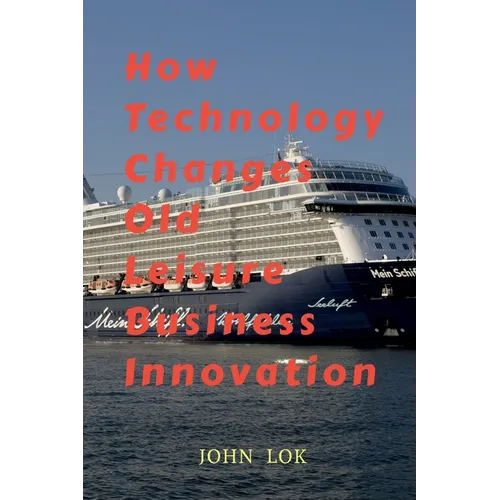 How Technology Changes Old Leisure Business - Paperback