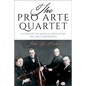 The Pro Arte Quartet: A Century of Musical Adventure on Two Continents - Hardcover