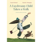 A Daydreamy Child Takes a Walk - Hardcover