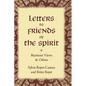 Letters to Friends of the Spirit: Martinist Views & Others - Hardcover