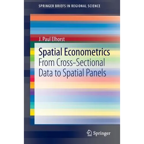Spatial Econometrics: From Cross-Sectional Data to Spatial Panels - Paperback