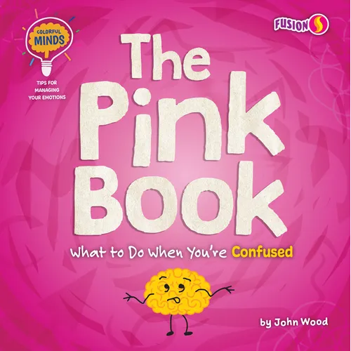 The Pink Book: What to Do When You're Confused - Library Binding