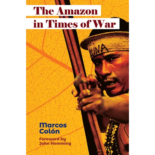 The Amazon in Times of War - Paperback