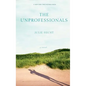 Unprofessionals - Paperback