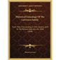 Historical Genealogy Of The Lawrence Family: From Their First Landing In This Country, 1635 To The Present Date, July 4th, 1858 (1858) - Hardcover
