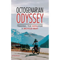 Octogenarian Odyssey: Trading the Sofa for a Bicycle Seat - Hardcover