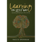 Learning on Life's Way: Remembering and Reflecting by a Teller of Tall Tales - Hardcover
