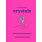 A Little Bit of Crystals: An Introduction to Crystal Healing - Hardcover