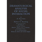 Dramaturgical Analysis of Social Interaction. - Hardcover