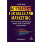 AI Strategy for Sales and Marketing: Connecting Marketing, Sales and Customer Experience - Paperback