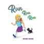 Run Run Run - Hardcover