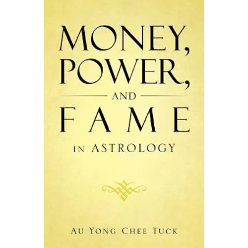 Money, Power, and Fame in Astrology - Paperback