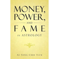 Money, Power, and Fame in Astrology - Paperback