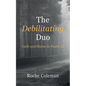The Debilitating Duo: Guilt and Shame in Psalm 32 - Paperback