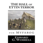The Hall of Ettin Terror: for MYFAROG - Paperback