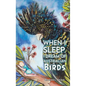 When I Sleep, I Dream of Australian Birds - Hardcover