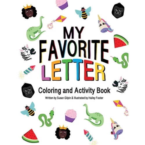 My Favorite Letter: Coloring and Activity Book - Paperback