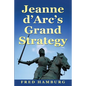 Jeanne d'Arc's Grand Strategy - Paperback