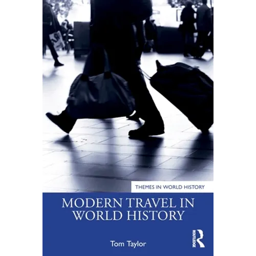 Modern Travel in World History - Paperback
