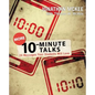 10-Minute Talks: 24 Messages Your Students Will Love - Paperback