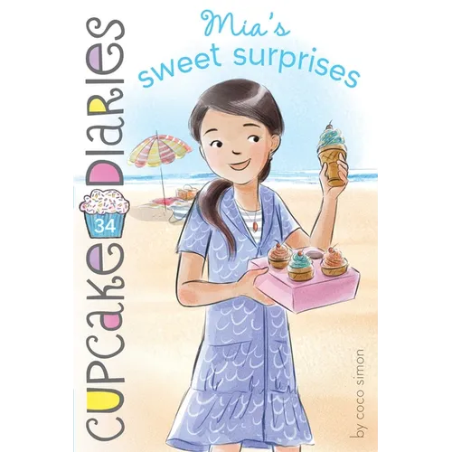 Mia's Sweet Surprises - Hardcover