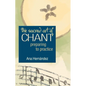 The Sacred Art of Chant: Preparing to Practice - Paperback